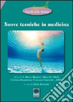 Nuove tecniche in medicina libro