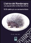 L'istrice del Randaragna e le elezioni 2016 in Alto Reno Terme. 13 zirudelle più un commento finale libro