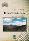 Da montanari ad eroi. Gli eroi di Granaglione nella Grande Guerra 1915-1918 libro