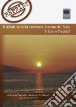 Il dibattito sulla struttura interna del sole. Il sole è freddo? libro