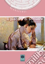 Il piacere di scrivere. Vol. 2