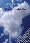 Il sussurro del fico libro