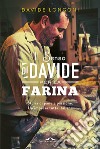 Il senso di Davide per la farina libro