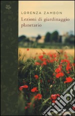 Lezioni di giardinaggio planetario libro