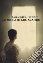 Le mogli di Los Alamos libro