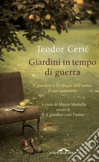 Giardini in tempo di guerra