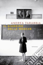 Il giardino delle mosche libro