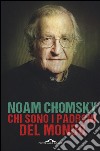 Chi sono i padroni del mondo libro di Chomsky Noam