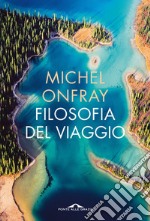 Filosofia del viaggio libro