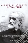 Il Viva Verdi libro di Ghilardotti Jacopo