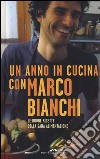 Un anno in cucina con Marco Bianchi libro