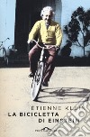 La bicicletta di Einstein libro di Klein Étienne
