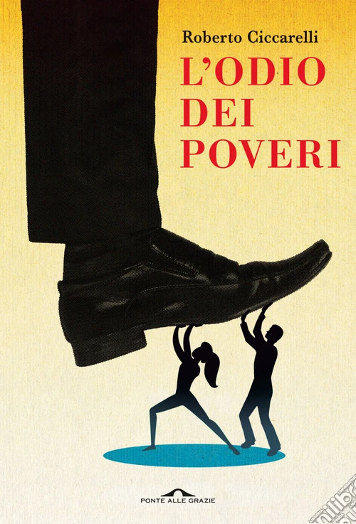 L'odio dei poveri