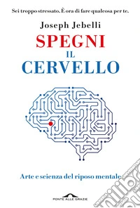 Spegni il cervello libro
