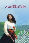 La leggenda di Anita libro di Brizzi Enrico