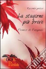 La stagione più breve libro