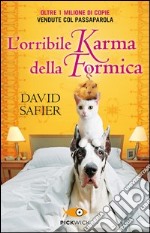 L'orribile karma della formica libro