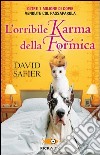 L'orribile karma della formica libro