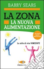 La Zona. La nuova alimentazione