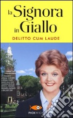 Delitto cum laude. La signora in giallo