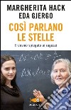 Così parlano le stelle. Il cosmo spiegato ai ragazzi libro