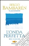 L'onda perfetta libro