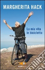 La mia vita in bicicletta libro