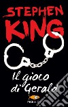 Il gioco di Gerald libro di King Stephen