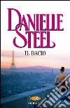 Il bacio libro di Steel Danielle