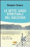 Le Sette Leggi Spirituali dei Supereroi - LIBRO di Deepak Chopra