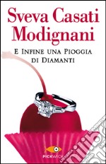 E infine una pioggia di diamanti libro