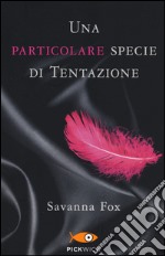 Una particolare specie di tentazione. The Girls Book Club. Vol. 1