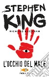 L'occhio del male libro di King Stephen