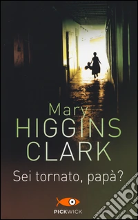 Sei tornato, papà?