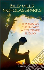 Il bambino che imparò a colorare il buio libro