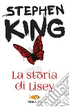 La storia di Lisey libro