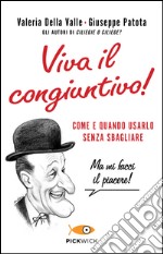 Viva il congiuntivo! Come e quando usarlo senza sbagliare