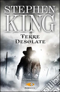 Terre desolate. La torre nera. Vol. 3