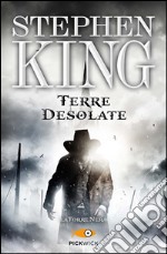 Terre desolate. La torre nera. Vol. 3 libro