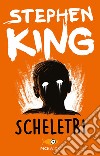 Scheletri libro di King Stephen