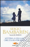 Lettera a un'amica che ci sarà per sempre. Ediz. illustrata libro