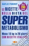 Le ricette della dieta del supermetabolismo libro