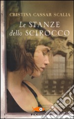 Le stanze dello scirocco libro