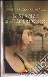 Le stanze dello scirocco libro