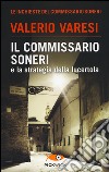 Il commissario Soneri e la strategia della lucertola libro