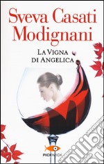 La vigna di Angelica libro