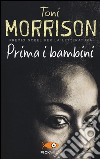 Prima i bambini libro di Morrison Toni