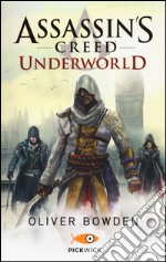 Assassin's Creed. Underworld libro