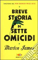 Breve storia di sette omicidi libro