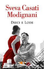 Dieci e lode libro